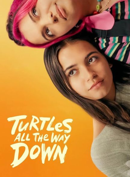 دانلود فیلم Turtles All the Way Down