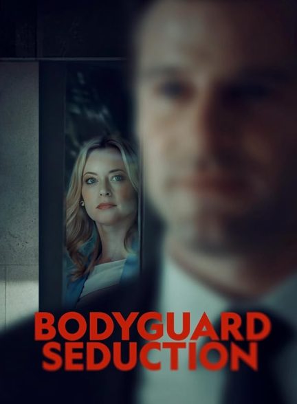 دانلود فیلم Bodyguard Seduction