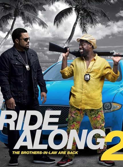 دانلود فیلم Ride Along 2