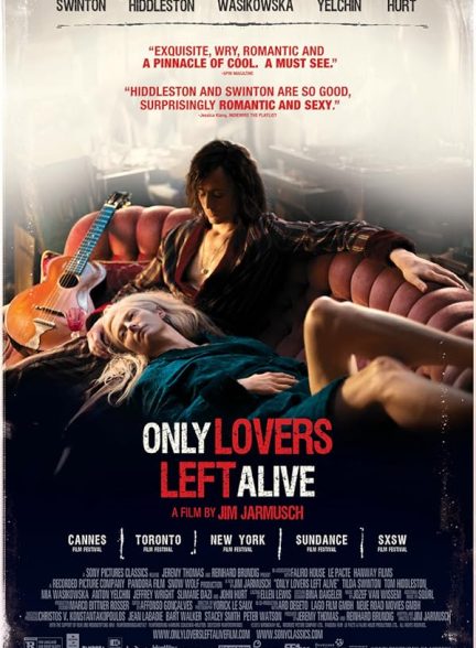 دانلود فیلم Only Lovers Left Alive