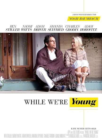 دانلود فیلم While We’re Young