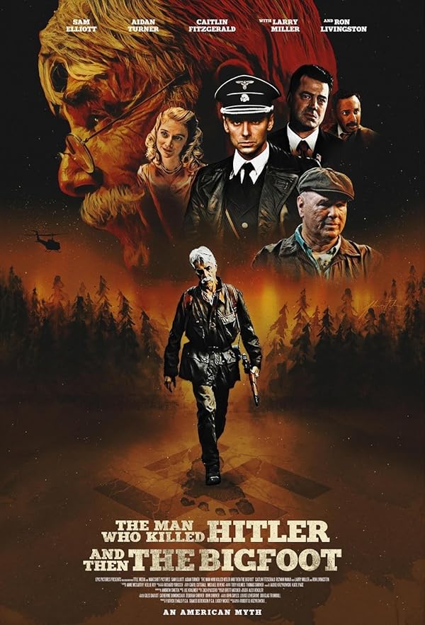 دانلود فیلم The Man Who Killed Hitler and Then the Bigfoot