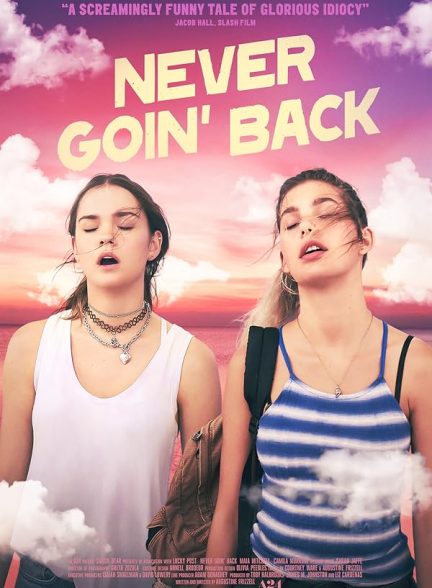 دانلود فیلم Never Goin’ Back