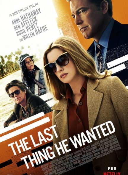 دانلود فیلم The Last Thing He Wanted