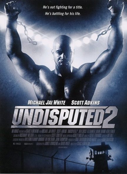 دانلود فیلم Undisputed 2: Last Man Standing