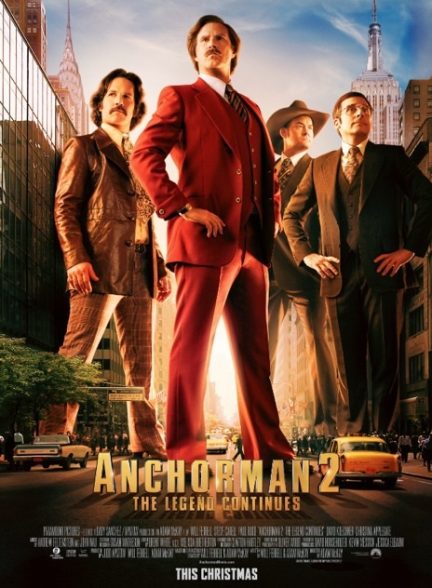 دانلود فیلم Anchorman 2: The Legend Continues