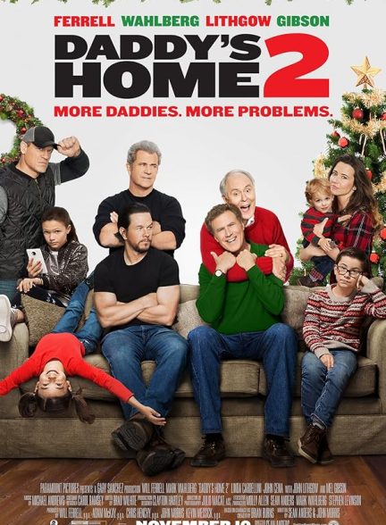 دانلود فیلم Daddy’s Home 2