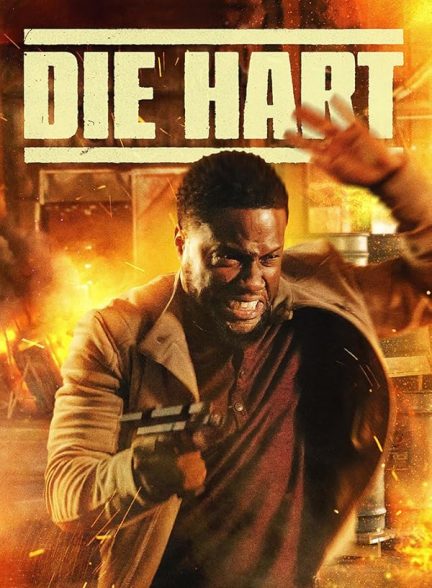 دانلود فیلم Die Hart: The Movie