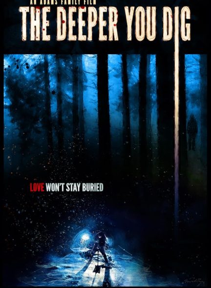 دانلود فیلم The Deeper You Dig