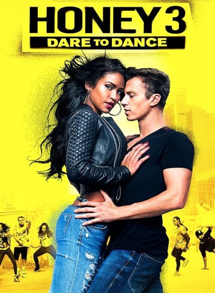 دانلود فیلم Honey 3: Dare to Dance