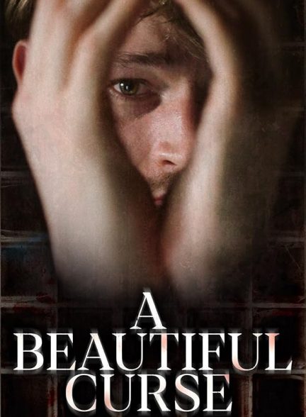 دانلود فیلم A Beautiful Curse