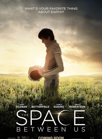 دانلود فیلم The Space Between Us