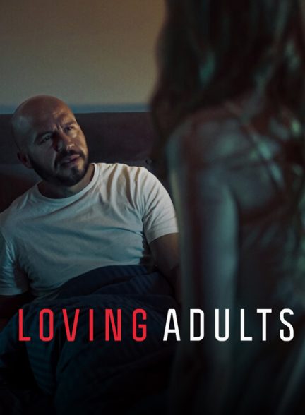 دانلود فیلم Loving Adults