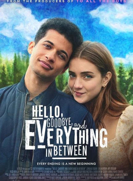 دانلود فیلم Hello, Goodbye and Everything in Between