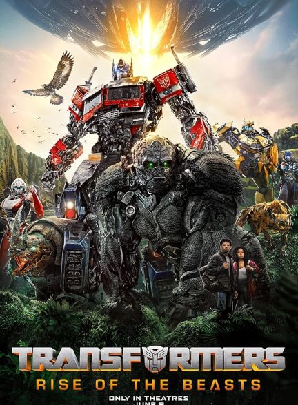 دانلود فیلم Transformers: Rise of the Beasts