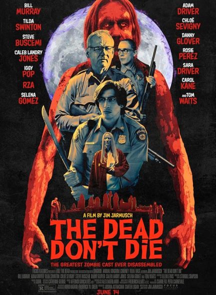 دانلود فیلم The Dead Don’t Die