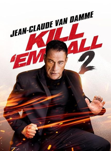 دانلود فیلم Kill Em All 2